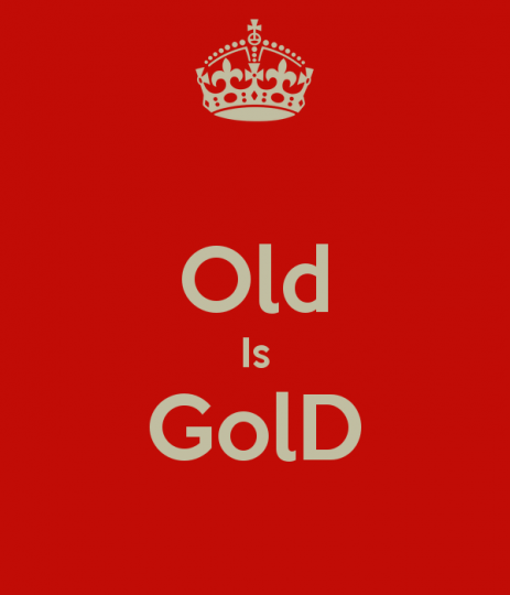 old-is-gold.thumb.png.1480795680866dbb5d51298d6fdeec8c.png